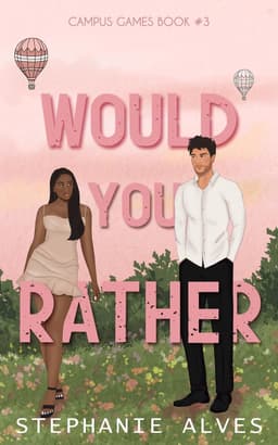 Would You Rather: A College Romance (Campus Games)